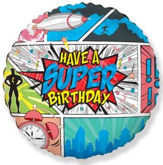    Have a super birthday  18"/45  